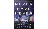 "Never Have I Ever" by Joshilyn Jackson