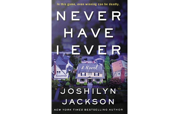 "Never Have I Ever" by Joshilyn Jackson