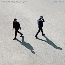 "Easy Way" by The Cactus Blossoms