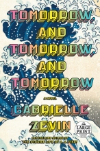 'Tomorrow and Tomorrow and Tomorrow' by Gabrielle Zevin